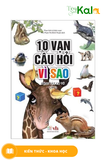  10 Vạn Câu Hỏi Vì Sao - Động Vật Có Vú (Tập 2) 