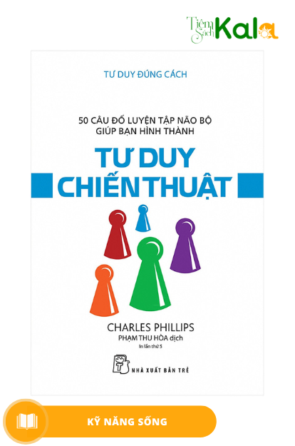  Tư Duy Đúng Cách - Tư Duy Chiến Thuật 