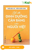  Chế Độ Dinh Dưỡng Cân Bằng Cho Người Việt 