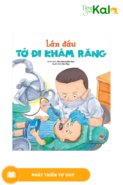  Lần Đầu Tớ Đi Khám Răng 