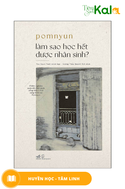  Làm Sao Học Hết Được Nhân Sinh 