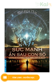  Sức Mạnh Ẩn Sau Con Số - Hướng Dẫn Sâu Rộng Về Thuật Số Học Và Phát Triển Bản Thân 
