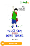  Nuôi con không dùng thuốc 