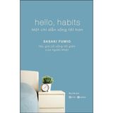 Hello, Habits - Một Chỉ Dẫn Sống Tốt Hơn 