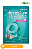  Bài Tập Tìm Sửa Lỗi Sai Tiếng Anh (Ôn Thi Vào Lớp 10 Và 10 Chuyên) 