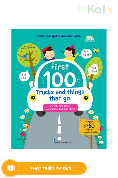  First 100 Trucks And Things That go - 100 Từ Đầu tiên về các phương tiện giao thông 