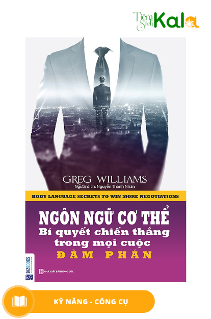  Ngôn Ngữ Cơ Thể - Bí Quyết Chiến Thắng Trong Mọi Cuộc Đàm Phán 