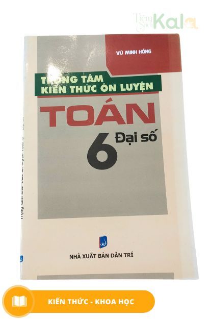  Trọng Tâm Kiến Thức ôn Luyện - Toán 6 Đại số 