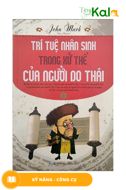  Trí Tuệ Nhân Sinh Trong Xử Thế Của Người Do Thái 