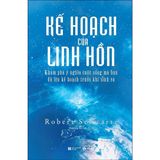  Kế Hoạch Của Linh Hồn - Khám Phá Ý Nghĩa Cuộc Sống Mà Bạn Đã Lên Kế Hoạch Trước Khi Sinh Ra 