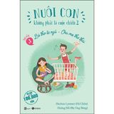  Nuôi Con Không Phải Là Cuộc Chiến 2 (Quyển 3) - Bé Thơ Tự Ngủ, Cha Mẹ Thư Thái 