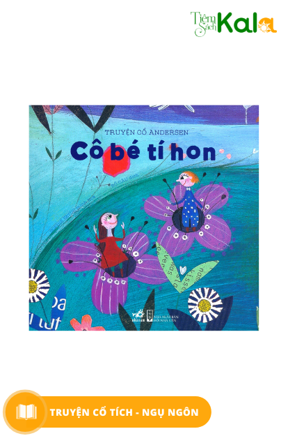  Truyện Cổ Andersen - Cô Bé Tí Hon 
