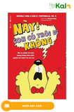  Này, Con Có Thôi Đi Không! 