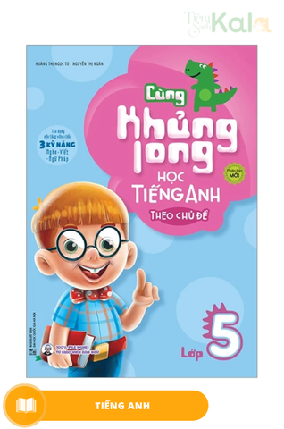 cung-khung-long-hoc-tieng-anh-theo-chu-de-lop-5-tai-ban
