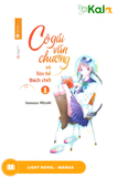  Cô Gái Văn Chương Và Tên Hề Thích Chết - Tập 1 