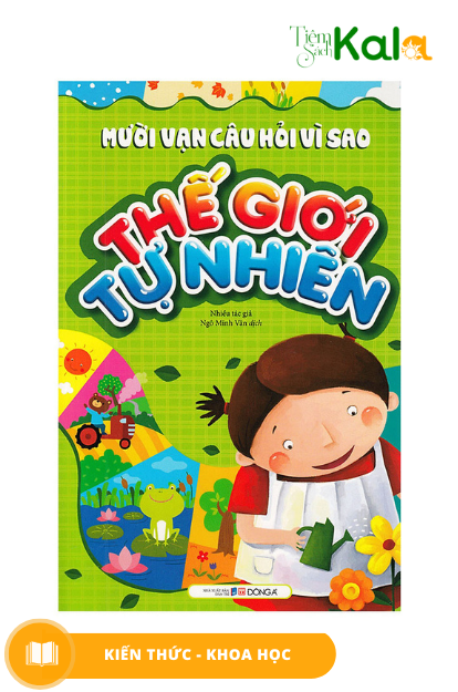  10 vạn câu hỏi vì sao - Thế giới tự nhiên 