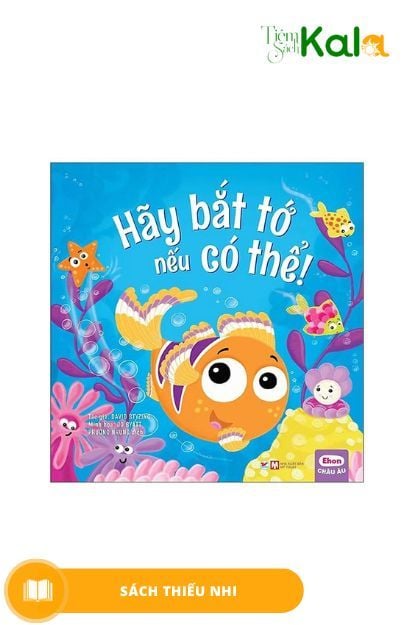  Ehon Châu ÂU - Hãy băt tớ nếu có thể! 