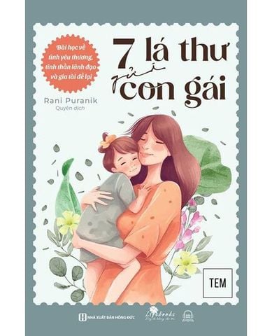7-la-thu-gui-con-gai-bai-hoc-ve-tinh-yeu-thuong-tinh-than-lanh-dao-va-gia-tai-de-lai