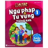  Bài tập bổ trợ toàn diện ngữ pháp và từ vựng tiếng Anh 1- Sách bổ trợ theo giáo trình - Family and Friends Special Edition 