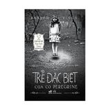  Trại Trẻ Đặc Biệt Của Cô Peregrine 