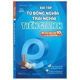  Bài Tập Từ Đồng Nghĩa, Trái Nghĩa Tiếng Anh (Ôn Thi Vào Lớp 10 Và 10 Chuyên) 