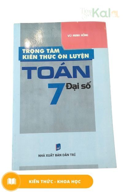  Trọng Tâm Kiến Thức Ôn Luyện - Toán 7 Đại Số 