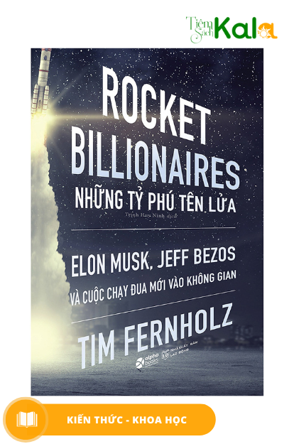  Rocket Billionares - Những Tỉ Phú Tên Lửa 