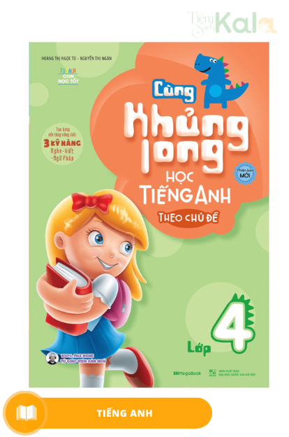  Cùng Khủng Long học tiếng Anh theo chủ đề lớp 4 ( tái bản) 