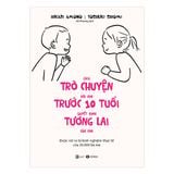  Cách Trò Chuyện Với Con Trước 10 Tuổi Quyết Định Tương Lai Của Con 
