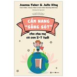  Cẩm Nang "Sống Sót" - Cho Cha Mẹ Có Con 2 - 7 Tuổi 