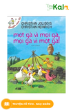  Chuyện Xóm Gà - Một Gà Vì Mọi Gà, Mọi Gà Vì Một Gà 