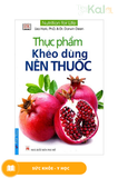  Thực Phẩm - Khéo Dùng Nên Thuốc 