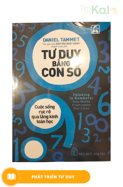 Tư Duy Bằng Con Số - Cuộc Sống Rực Rỡ Qua Lăng Kính Toán Học 