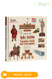  Đọc Một Hơi - Lịch Sử Sài Gòn Thành Phố Hồ Chí Minh 