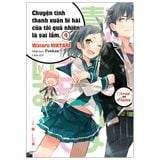  Chuyện Tình Thanh Xuân Bi Hài Của Tôi Quả Là Sai Lầm - Tập 4 