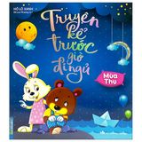  Truyện Kể Trước Giờ Đi Ngủ - Mùa Thu 