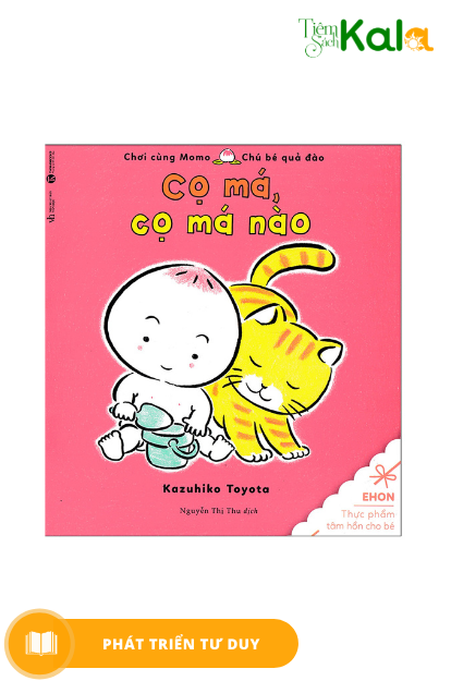  Cọ Má Cọ Má Nào - Chơi Cùng Momo - Chú Bé Quả Đào - Ehon 