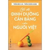  Chế Độ Dinh Dưỡng Cân Bằng Cho Người Việt 