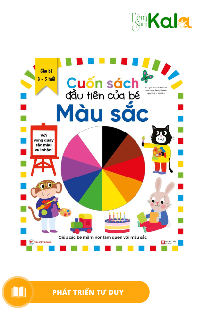  CUỐN SÁCH ĐẦU TIÊN CỦA BÉ - CÁC MÀU SẮC 