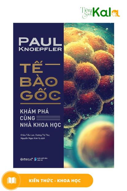  Tế bào gốc: Khám phá cùng nhà khoa học 