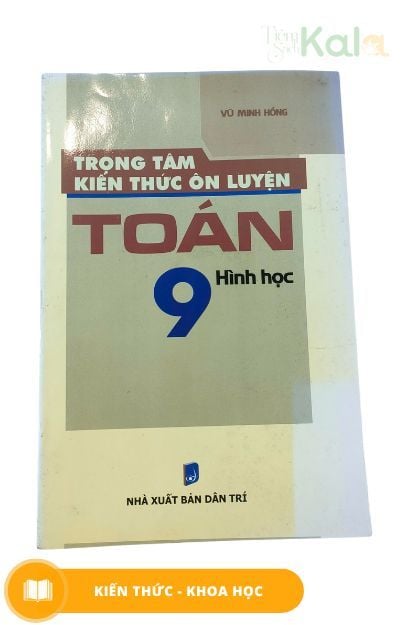  Trọng tâm kiến thức ôn luyện - Toán 9 Hình Học 