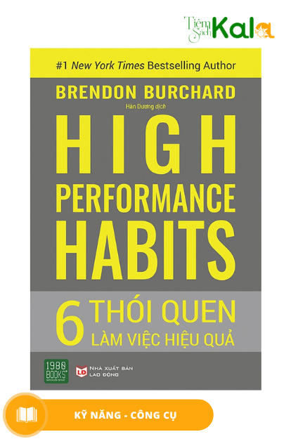  High Performance Habits: 6 Thói Quen Làm Việc Hiệu Quả 