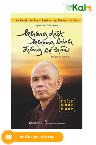  Không diệt không sinh đừng sợ hãi 