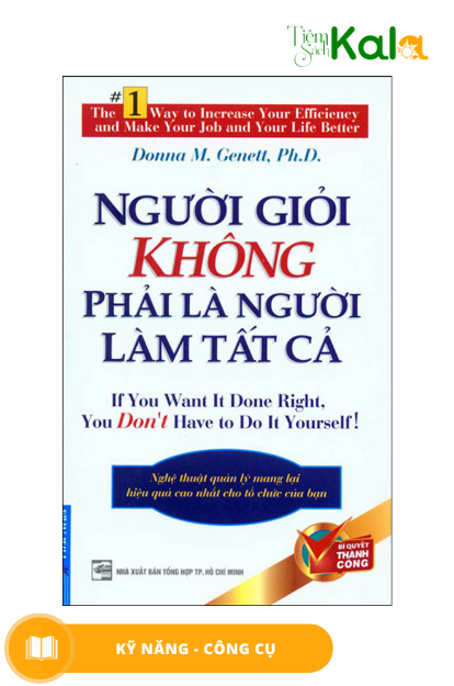  Người giỏi không phải là người làm tất cả 