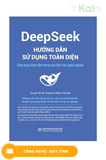  DeepSeek Hướng Dẫn Sử Dụng Toàn Diện - Ứng dụng thực tiễn trong mọi lĩnh vực nghề nghiệp 