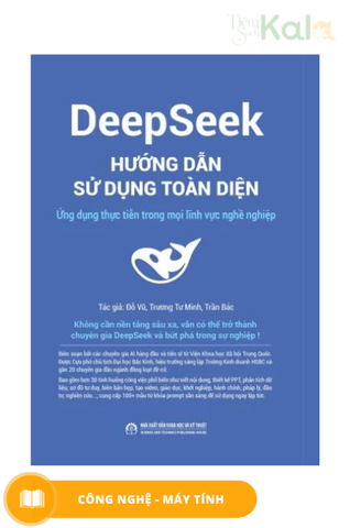  DeepSeek Hướng Dẫn Sử Dụng Toàn Diện - Ứng dụng thực tiễn trong mọi lĩnh vực nghề nghiệp 