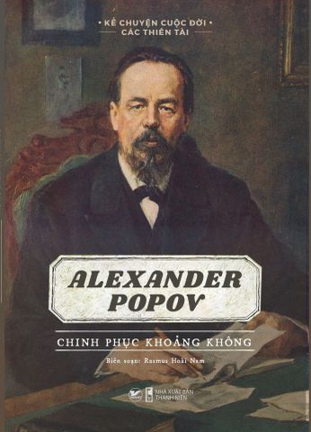 ke-chuyen-cuoc-doi-cac-thien-tai-alexander-popov-chinh-phuc-khoang-khong