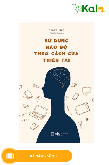  Sử Dụng Não Bộ Theo Cách Của Thiên Tài 