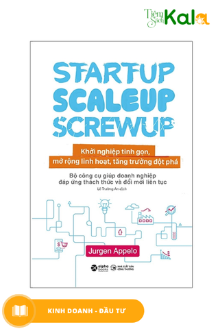 khoi-nghiep-tinh-gon-startup-scaleup-screwup