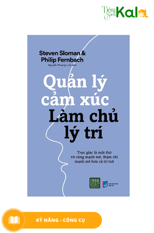  Quản lý cảm xúc, làm chủ lý trí 